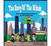 The Envy Of The Winds: How Chicago Became Known As The Windy City