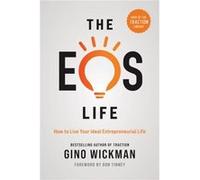 The EOS Life by Gino Wickman Gino Wickman (Auteur)