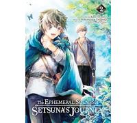 The Ephemeral Scenes of Setsuna's Journey, Vol. 2 (manga)