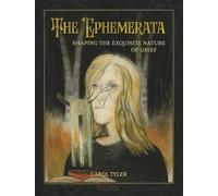 The Ephemerata: Shaping the Exquisite Nature of Grief