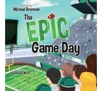 The Epic Game Day Paperback Book By Michael Brennan