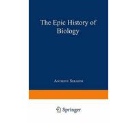 The Epic History Of Biology