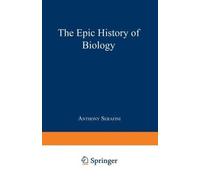 The Epic History of Biology by Serafini, Anthony [Paperback] NEUF