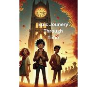 'The Epic Journey Through Time