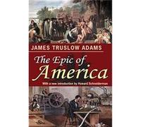 The Epic of America by James Truslow Adams James Truslow Adams (Auteur)