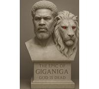 The Epic of GigaNiga: God is Dead