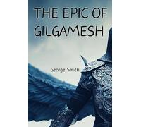 The Epic of Gilgamesh