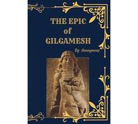 The Epic of Gilgamesh: With Ilustrations