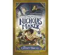 The Epic of Nicholas the Maker: Book 3: The Golden Thread