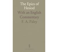 The Epics of Hesiod: With an English Commentary
