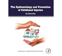The Epidemiology and Prevention of Childhood Injuries