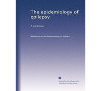 The epidemiology of epilepsy: A workshop.