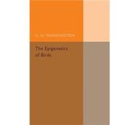 The Epigenetics of Birds - C. H. Waddington - Cambridge University Press - Livre en Anglais - Paperback C. H. WaddingtonC. H. Waddington (Auteur)