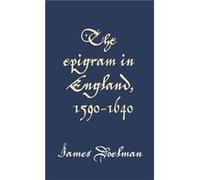 The Epigram in England 15901640 by James Doelman James Doelman, (Auteur)