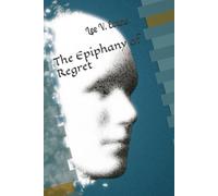 The Epiphany of Regret