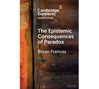 The Epistemic Consequences of Paradox