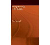 The Epistemology Of Ibn Khaldun