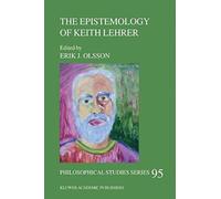 The Epistemology Of Keith Lehrer