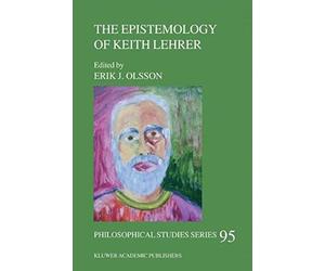 The Epistemology Of Keith Lehrer
