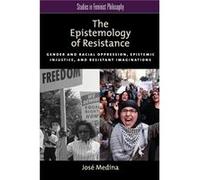 The Epistemology Of Resistance