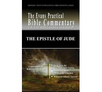 The Epistle of Jude: The Evans Practical Bible Commentary