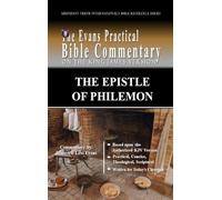 The Epistle of Philemon: The Evans Practical Bible Commentary