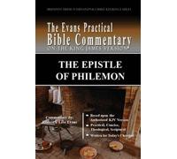 The Epistle of Philemon: The Evans Practical Bible Commentary