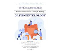 The Eponymous Atlas: Gastroenterology