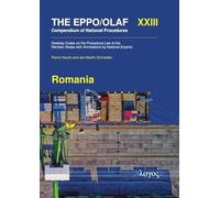 The Eppo/Olaf Compendium of National Procedures: Romania: Desktop Codes on the Procedural Law of the Member States with Annotations by National Experts