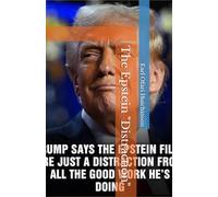 The Epstein "Distraction"