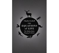 The Equations of Life: The Hidden Rules Shaping Evolution