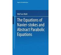 The Equations Of Navier-Stokes And Abstract Parabolic Equations