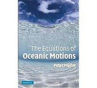 The Equations of Oceanic Motions Peter Meller (Auteur)