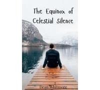 The Equinox Of Celestial Silence