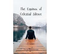 The Equinox of Celestial Silence
