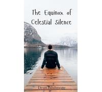The Equinox of Celestial Silence