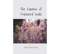 The Equinox Of Fractured Souls