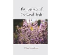 The Equinox of Fractured Souls