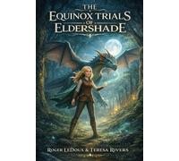 The Equinox Trials of Eldershade