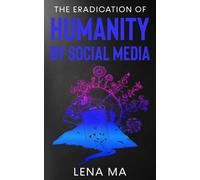 The Eradication Of Humanity By Social Media