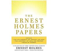 The Ernest Holmes Papers