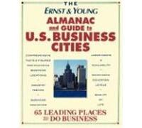 The Ernst & Young Almanac of U.S. Business Cities, ERNST AND YOUNG ALMANAC OF US BUSINESS CITIES Ernst & Young, Barry M. Barovick, Michael L. Evans (Auteur)