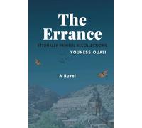 The Errance: eternally painful recollections