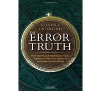 The Error of Truth: How History and Mathematics Came Together to Form Our Character and Shape Our Worldview - [Version Originale] Inconnu (Auteur)