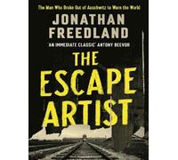 The Escape Artist Jonathan Freedland (Auteur)
