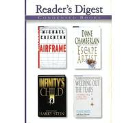 The Escape Artist/Airframe/Weeding Out the Tears/Infinity's Child (Reader's Digest Condensed Books, Volume 4: 1997)