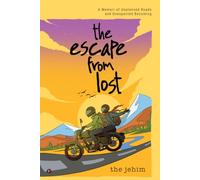 The Escape from Lost: A Memoir of Unplanned Roads and Unexpected Becoming