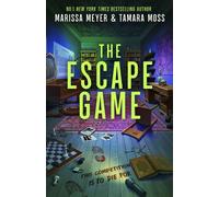 The Escape Game A twisty thrill-ride, filled with sabotage, betrayal, and puzzles to DIE for... - Marissa Meyer - Hot Key Books - ebook (ePub) - Livre
