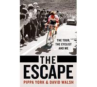 The Escape: The Tour, the Cyclist and Me