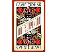 The Escapement by Lavie Tidhar Lavie Tidhar (Auteur)